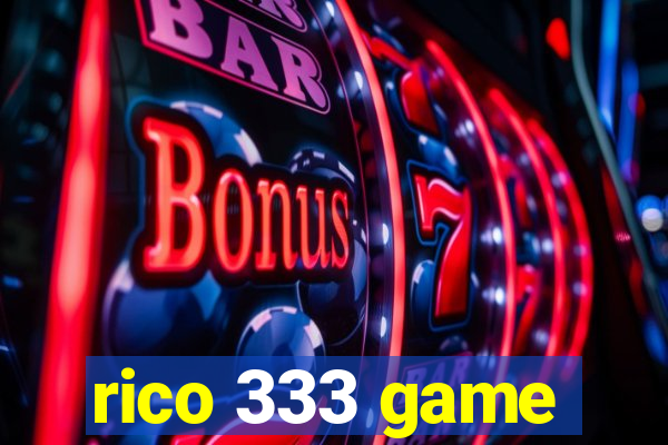 rico 333 game